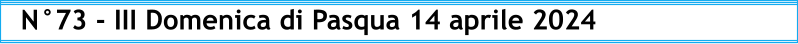 N°73 - III Domenica di Pasqua 14 aprile 2024