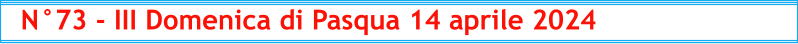 N°73 - III Domenica di Pasqua 14 aprile 2024