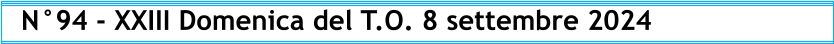 N°94 - XXIII Domenica del T.O. 8 settembre 2024