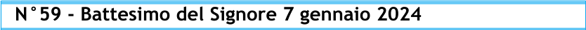 N°59 - Battesimo del Signore 7 gennaio 2024