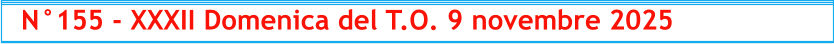 N°155 - XXXII Domenica del T.O. 9 novembre 2025