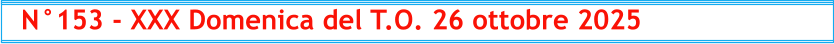 N°153 - XXX Domenica del T.O. 26 ottobre 2025