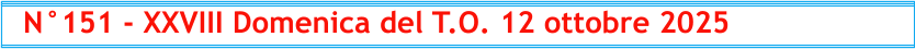 N°151 - XXVIII Domenica del T.O. 12 ottobre 2025