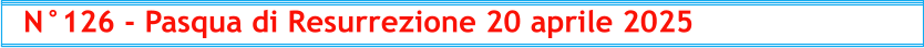 N°126 - Pasqua di Resurrezione 20 aprile 2025