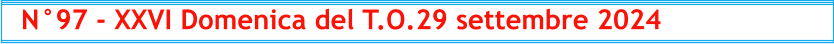 N°97 - XXVI Domenica del T.O.29 settembre 2024