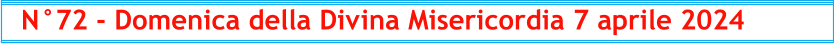 N°72 - Domenica della Divina Misericordia 7 aprile 2024