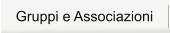 Gruppi e Associazioni