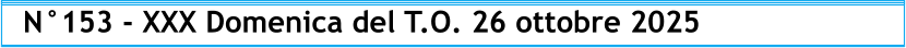 N°153 - XXX Domenica del T.O. 26 ottobre 2025