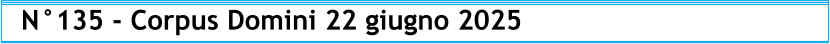 N°135 - Corpus Domini 22 giugno 2025