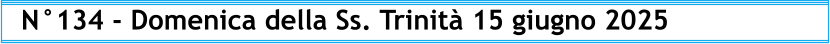 N°134 - Domenica della Ss. Trinità 15 giugno 2025