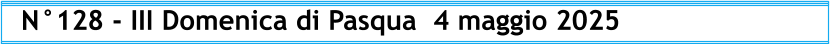 N°128 - III Domenica di Pasqua  4 maggio 2025
