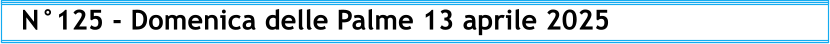 N°125 - Domenica delle Palme 13 aprile 2025