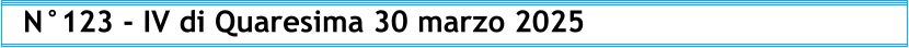 N°123 - IV di Quaresima 30 marzo 2025