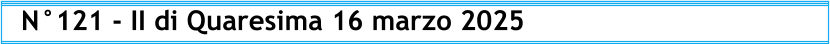 N°121 - II di Quaresima 16 marzo 2025