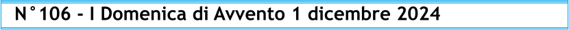 N°106 - I Domenica di Avvento 1 dicembre 2024