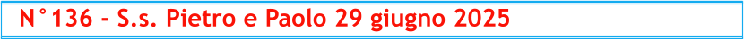 N°136 - S.s. Pietro e Paolo 29 giugno 2025