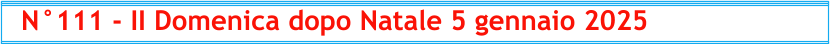 N°111 - II Domenica dopo Natale 5 gennaio 2025