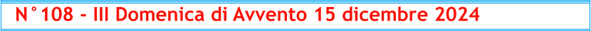 N°108 - III Domenica di Avvento 15 dicembre 2024