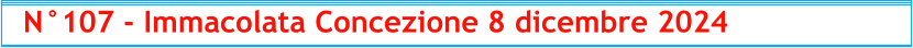 N°107 - Immacolata Concezione 8 dicembre 2024
