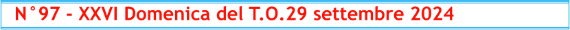 N°97 - XXVI Domenica del T.O.29 settembre 2024
