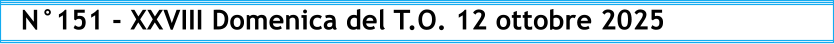 N°151 - XXVIII Domenica del T.O. 12 ottobre 2025