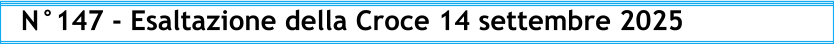 N°147 - Esaltazione della Croce 14 settembre 2025