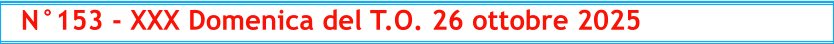 N°153 - XXX Domenica del T.O. 26 ottobre 2025