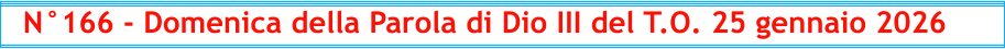 N°166 - Domenica della Parola di Dio III del T.O. 25 gennaio 2026