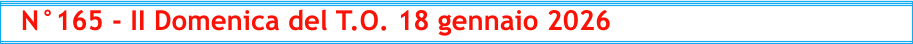 N°165 - II Domenica del T.O. 18 gennaio 2026