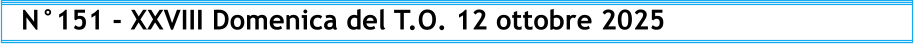 N°151 - XXVIII Domenica del T.O. 12 ottobre 2025