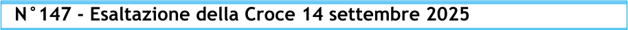 N°147 - Esaltazione della Croce 14 settembre 2025