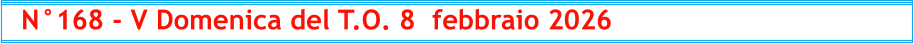 N°168 - V Domenica del T.O. 8  febbraio 2026