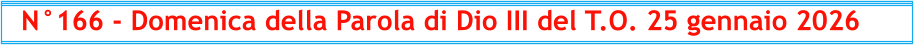 N°166 - Domenica della Parola di Dio III del T.O. 25 gennaio 2026