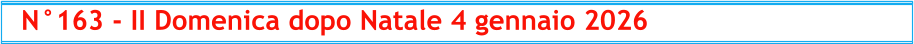 N°163 - II Domenica dopo Natale 4 gennaio 2026