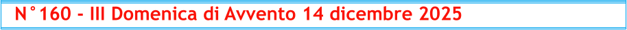 N°160 - III Domenica di Avvento 14 dicembre 2025