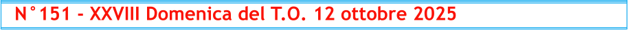 N°151 - XXVIII Domenica del T.O. 12 ottobre 2025