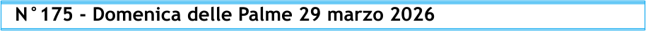 N°175 - Domenica delle Palme 29 marzo 2026