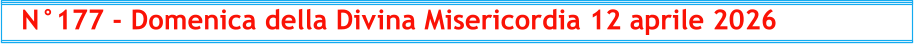 N°177 - Domenica della Divina Misericordia 12 aprile 2026