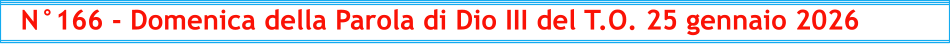 N°166 - Domenica della Parola di Dio III del T.O. 25 gennaio 2026
