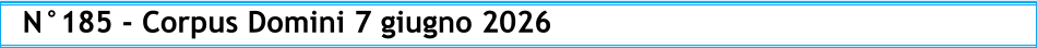 N°185 - Corpus Domini 7 giugno 2026