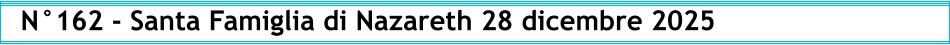 N°162 - Santa Famiglia di Nazareth 28 dicembre 2025