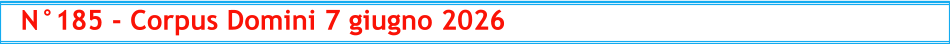 N°185 - Corpus Domini 7 giugno 2026