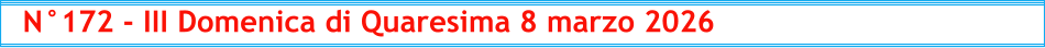 N°172 - III Domenica di Quaresima 8 marzo 2026