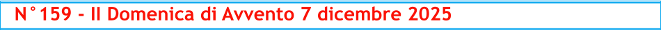 N°159 - II Domenica di Avvento 7 dicembre 2025
