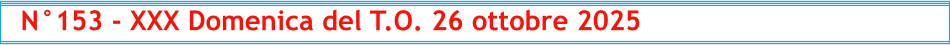 N°153 - XXX Domenica del T.O. 26 ottobre 2025