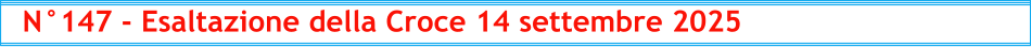 N°147 - Esaltazione della Croce 14 settembre 2025