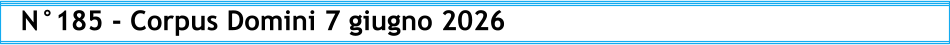 N°185 - Corpus Domini 7 giugno 2026
