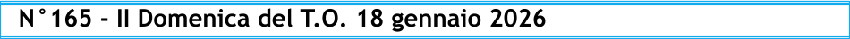 N°165 - II Domenica del T.O. 18 gennaio 2026