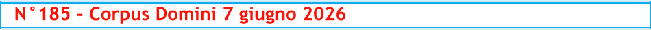 N°185 - Corpus Domini 7 giugno 2026