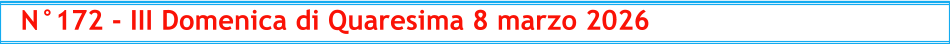 N°172 - III Domenica di Quaresima 8 marzo 2026